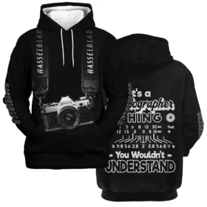 It's A Photographer Thing You Wouldn't Understand Hasselblad Photography Videography Apparel All Over Prints BL251024A2HSB - Hoodie